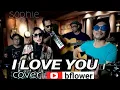 Lagu (cover) I LOVE YOU - SOPHIE @bflowerband  @23studioindonesia