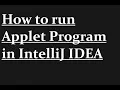 How to run applet program in intellij