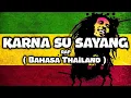 Download Lagu Karena Su Sayang Versi Reggae ( Rap Bahasa Thailand ) Viral di Tiktok ✅