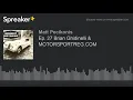 Ep 27 Brian Ghidinelli MOTORSPORTREG COM