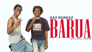 DAZ NUNDAZ BARUA Ferooz Daz Baba BONGO ZAMANI 
