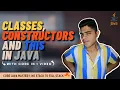 Core Java Mastery Classes Constructor and This keyword in Java in Hindi