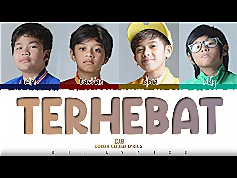 Download MP3 CJR Coboy Junior - Terhebat Lirik (Color Coded Lyrics)