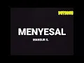 Download Lagu MENYESAL MANSUR S. KARAOKE