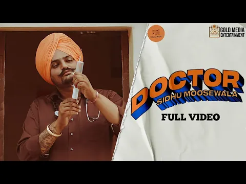 Download MP3 DOCTOR ● SIDHU MOOSE WALA ● OFFICIAL VIDEO ● LATEST PUNJABI NEW SONGS ● OFFICIAL MUSIC