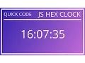 Quick Code - JS Hex Clock