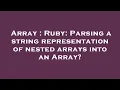 Array Ruby Parsing a string representation of nested arrays into an Array