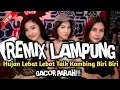 Download Lagu REMIX LAMPUNG Hujan Lebat Lebat Taik Kambing Biri Biri Viral TikTok 😍