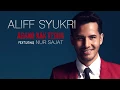 Lagu Aliff Syukri feat. Nur Sajat - Abang Nak Tegur (Official Lyric Video)