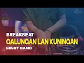 DJ GALUNGAN LAN KUNINGAN - LOLOT BAND (Rahayou Asik)