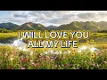 I Will Love You All My Life - Ernie Canales Romantic Love Song With Lyrics 