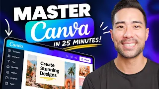 MASTER CANVA IN 25 MINUTES! Canva Tutorial For Beginners 2026