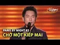 Download Lagu Trần Thái Hòa - Chờ Một Kiếp Mai (Xuân Tiên, Ngọc Bích) PBN 83