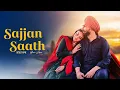 Download Lagu Sajjan Saath  - Satinder Sartaaj New Song | New Punjabi Song 2025 | Latest Punjabi Song #sartaaj