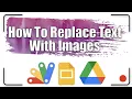 How to replace text with Images Apps Script