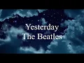 Yesterday (Lirik \u0026 Terjemahan) - The Beatles