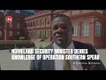Homeland Security Minister Roger Alexander denies knowledge of Operation Southern Spear