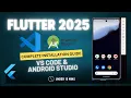 Flutter Installation VS CODE and Android Studio Emulator 2025