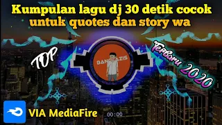 Download Kumpulan music dj 30 detik cocok buat backsound quotes |DJ quotes 30 detik MP3