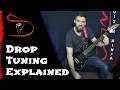 Drop Tunings Explained - Drop D D standard Drop C Drop B Drop A 7 string and Drop L