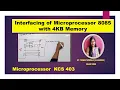 U1 L31 Interfacing of 8085 Microprocessor with 4KB memory Memory interfacing with 8085 MP