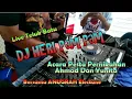 DJ Hery Pam Pam - Di Desa Teluk Batu Resepsi Pesta Pernikahan Ahmad \u0026 Yunita.