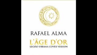 Rafael Alma - L'âge d'or (Legião Urbana cover version)