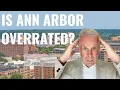 The 5 Unexpected Downsides of Living in Ann Arbor MI