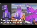 How to create a Neck and animate Pitch and Yaw in Customizable Player Models Mod for Minecraft