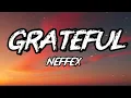 Download Lagu GRATEFUL - NEFFEX