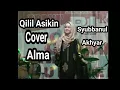 Download Lagu Qilil'asyikin gambus syubbanul akhyar vocal ALMA (Ummu Salamah)