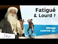 Download Lagu 7 conseils yogiques pour avoir de l’énergie et contrôler son poids | Sadhguru