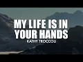 My Life Is In Your Hands | Lyrics + Band | Kathy Troccoli