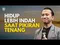 Download Lagu Kajian Full | Hidup Lebih Indah Saat Pikiran Tenang dan Hati Lapang | Ustadz Sonny Abi Kim