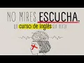 CURSO de INGLES COMPLETO SOLO Escuchando desde 0 9 000 Palabras CONECTADAS SIN Memorizar PODCAST