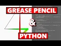 Grease Pencil and Python Part 1 The Basics