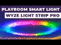 How to Create the Ultimate Playroom Light With The Wyze Light Strip Pro