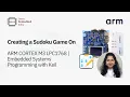 Creating a Sudoku Game on ARM Cortex M3 LPC1768 Embedded Systems Programming with Keil