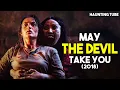 Download Lagu May The DEVIL Take You (2018) Explained ft @HauntingHolly | Sebelum Iblis Menjemput | Haunting Tube