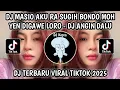Download Lagu DJ MASIO AKU RA SUGIH BONDO MOH YEN DIGAWE LORO || DJ ANGIN DALU REMIX VIRAL TIKTOK TERBARU 2025‼️