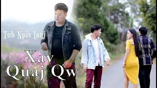 Download Xav Quaj Qw | Tub Npis Lauj | Official MV 2022 MP3