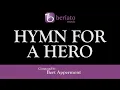 Download Lagu Hymn for a Hero – Bert Appermont