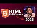 HTML Full Course for Beginners 2025 - Learn HTML5 from Scratch