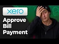 How to Approve a Bill for Payment in Xero 2026 Easy Tutorial