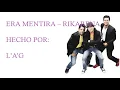 Era mentira - Rikarena (Letra)