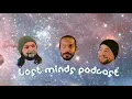 EP57 We Took Both the Red and the Blue Pills
