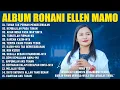 Download Lagu Album Lagu Rohani Ellen Mamo Full Album Terbaik (Lirik) Lagu Rohani Kristen Terbaru 2025 Terpopuler