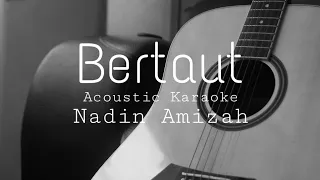 Nadin Amizah - Bertaut (Acoustic Karaoke)