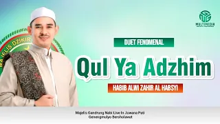 habib alwi zahir al habsyi ii qul ya adzhim ii almadad ya rasulallah ii genengmulyo bersholawat