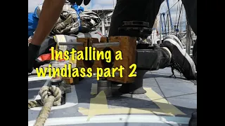 Windlass Install Part 2